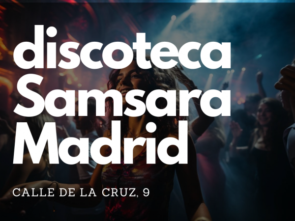 Fiesta Viernes discoteca Samsara Madrid